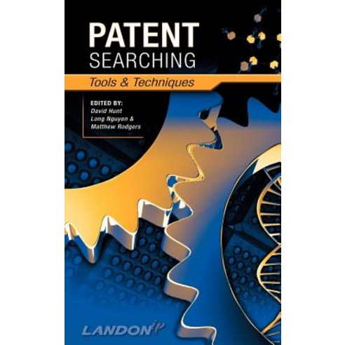 Patent Searching: Tools & Techniques Hardcover, Wiley