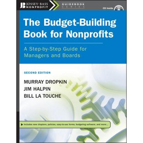 The Budget-Building Book for Nonprofits: A Step-By-Step Guide for Managers and Boards [With CDROM] Paperback, Jossey-Bass