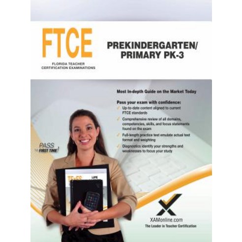2017 FTCE Prekindergarten/Primary Pk-3 (053) Paperback, Xamonline