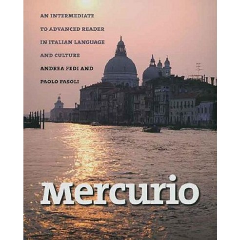 Mercurio: An Intermediate to Advanced Reader in Italian Language and Culture Paperback, Yale University Press