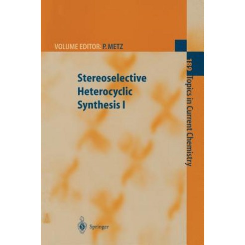 Stereoselective Heterocyclic Synthesis I Paperback, Springer