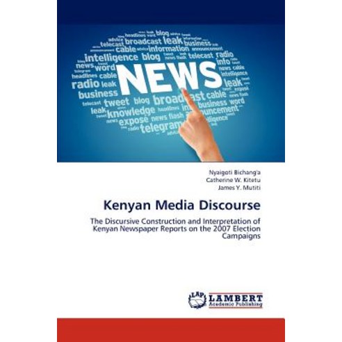 Kenyan Media Discourse Paperback, LAP Lambert Academic Publishing