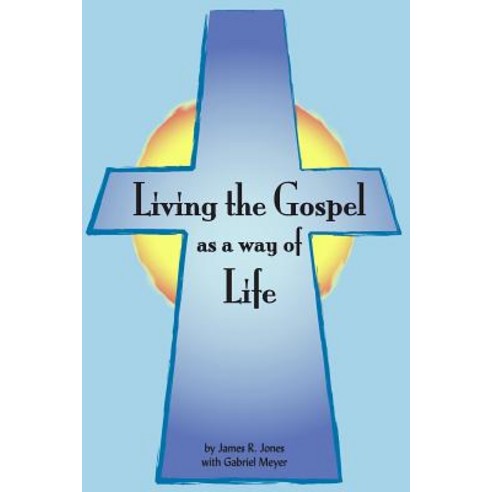 Living the Gospel as a Way of Life: Building a Spiritual Culture Paperback, City of the Lord