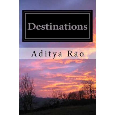 Destinations Paperback, Createspace Independent Publishing Platform