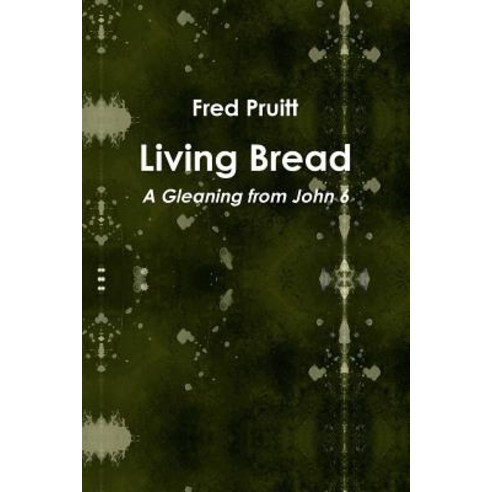 Living Bread Paperback, Lulu.com