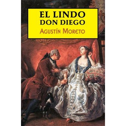 El Lindo Don Diego Paperback, Createspace Independent Publishing Platform