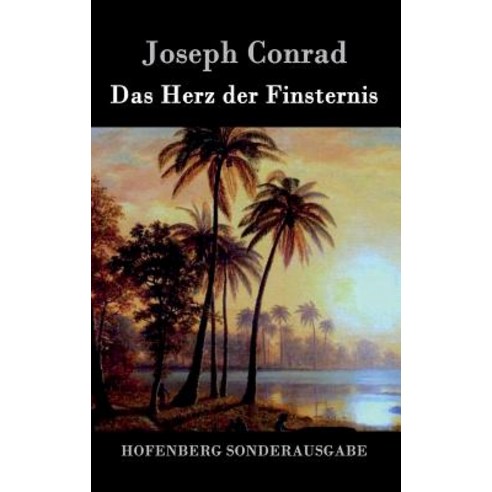 Das Herz Der Finsternis Hardcover, Hofenberg