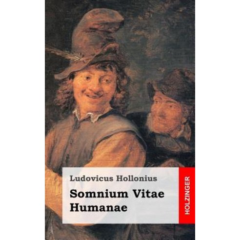 Somnium Vitae Humanae Paperback, Createspace