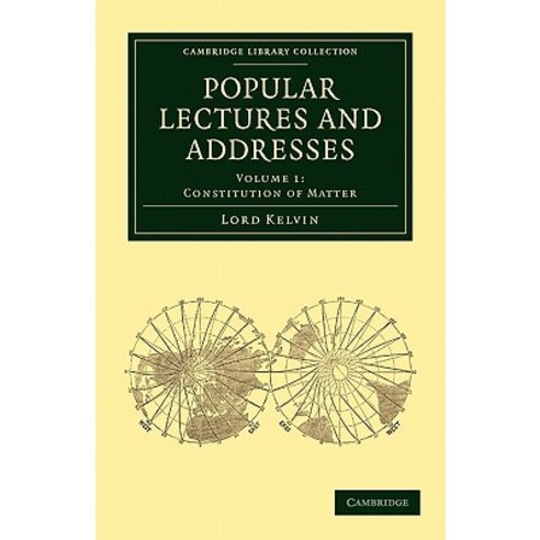 Popular Lectures and Addresses - Volume 1, Cambridge University Press