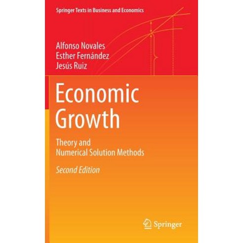 Economic Growth: Theory and Numerical Solution Methods Hardcover, Springer