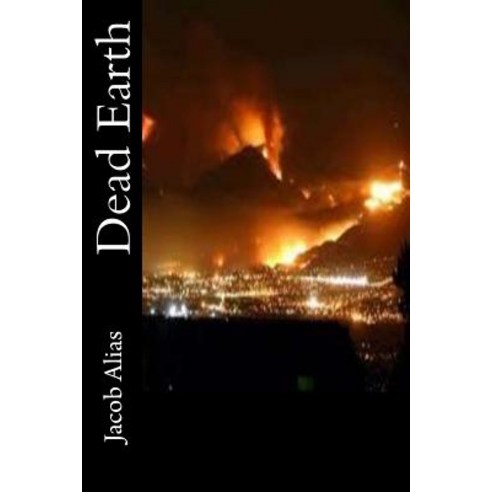 Dead Earth Paperback, Createspace Independent Publishing Platform
