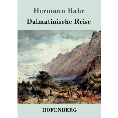 Dalmatinische Reise Paperback, Hofenberg