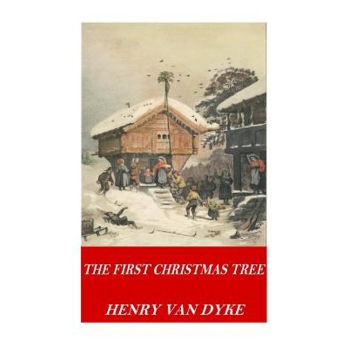 The First Christmas Tree Paperback, Createspace Independent Publishing Platform