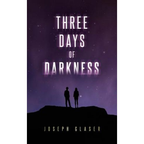 Three Days of Darkness Paperback, Joseph Glaser