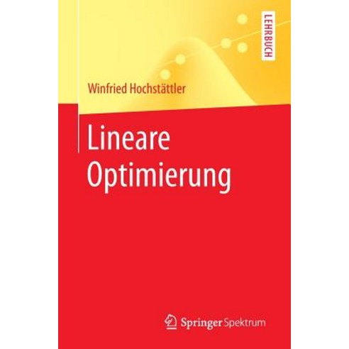 Lineare Optimierung Paperback, Springer Spektrum