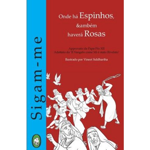 Onde Ha Espinhos Tambem Havera Rosas Paperback, Lamb Books
