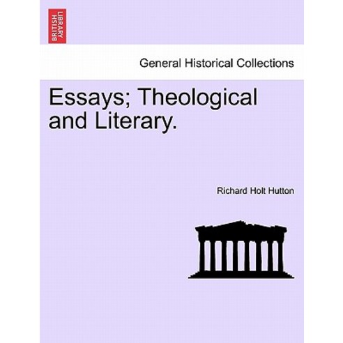 Essays; Theological and Literary. Paperback, British Library, Historical Print Editions
