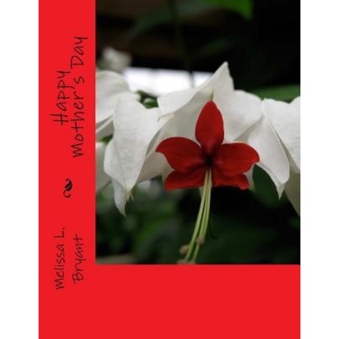 Happy Mother''s Day Paperback, Createspace Independent Publishing Platform