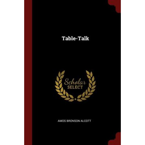 Table-Talk Paperback, Andesite Press