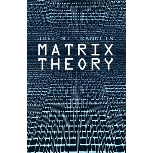Matrix Theory Paperback, Dover Publications
