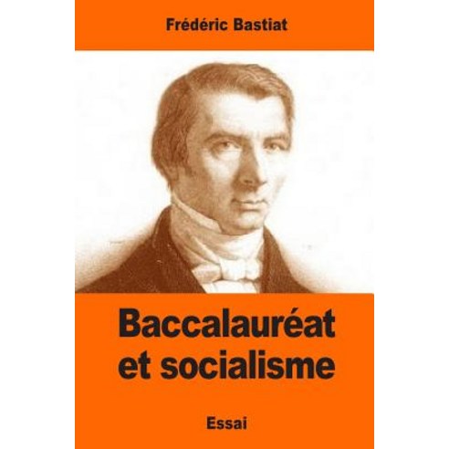 Baccalaureat Et Socialisme Paperback, Createspace Independent Publishing Platform