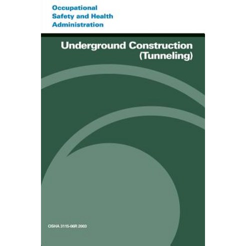 Underground Construction (Tunneling) Paperback, Createspace
