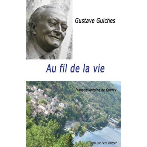 Au Fil de La Vie Paperback, Jean-Luc Petit Editeur