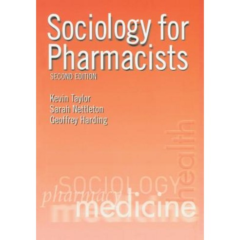 Sociology for Pharmacists: An Introduction Paperback, CRC Press