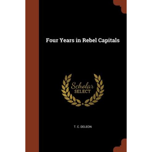 Four Years in Rebel Capitals Paperback, Pinnacle Press