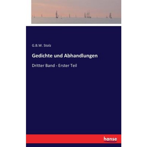 Gedichte Und Abhandlungen Paperback, Hansebooks