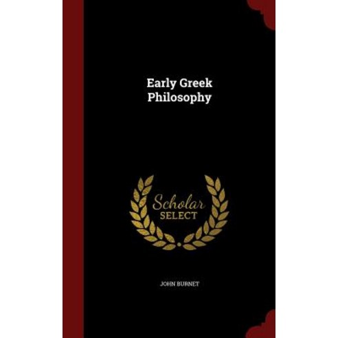 Early Greek Philosophy Hardcover, Andesite Press