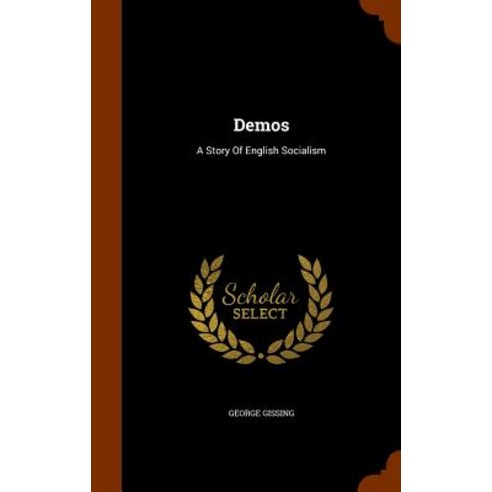 Demos: A Story of English Socialism Hardcover, Arkose Press
