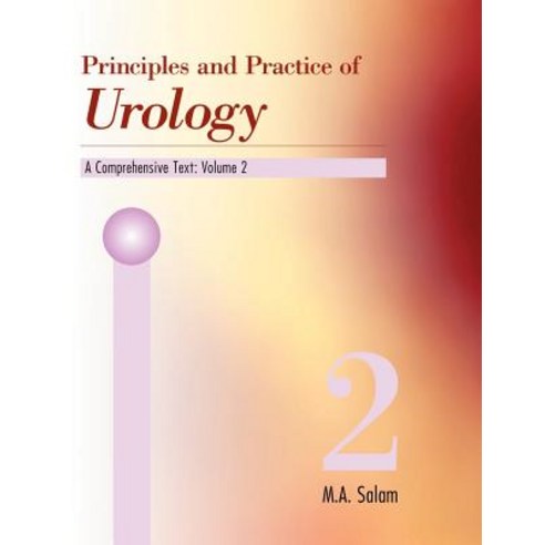 Principles & Practice of Urology: A Comprehensive Text Paperback, Brown Walker Press (FL)