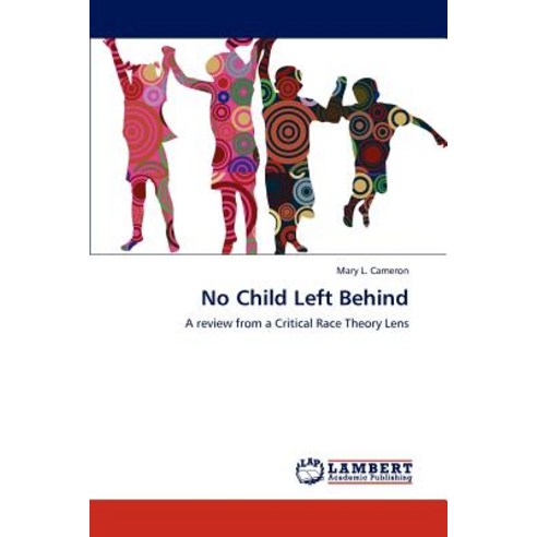 No Child Left Behind Paperback, LAP Lambert Academic Publishing