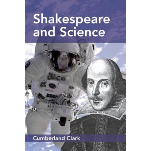 Shakespeare and Science Paperback, Euston Grove Press