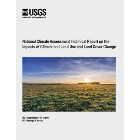 National Climate Assessment Technical Report on the Impacts of Climate ...