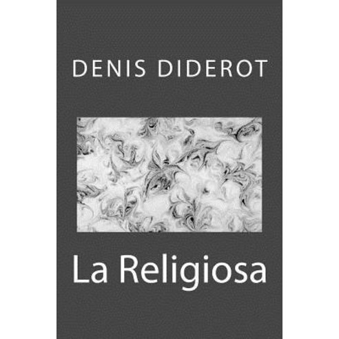 La Religiosa Paperback, Createspace Independent Publishing Platform