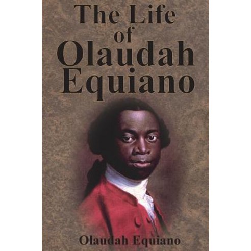The Life of Olaudah Equiano Paperback, Value Classic Reprints