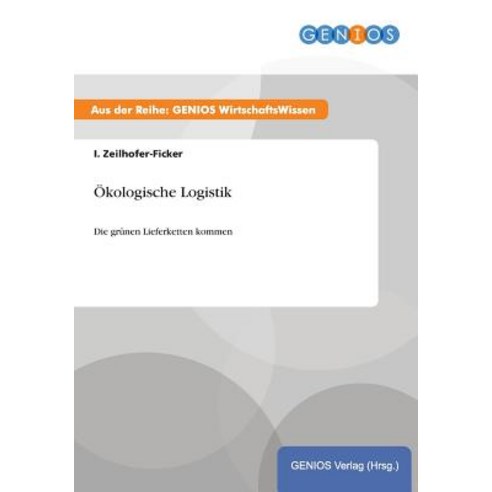 Okologische Logistik Paperback, Gbi-Genios Verlag