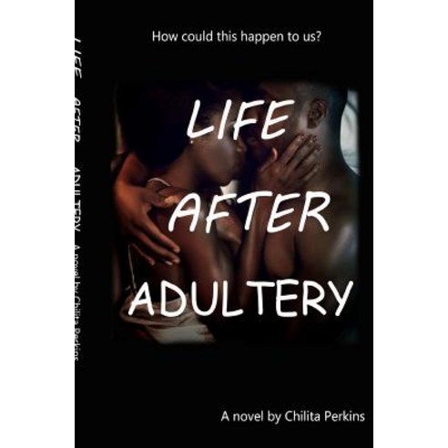 Life After Adultery Paperback, Blurb