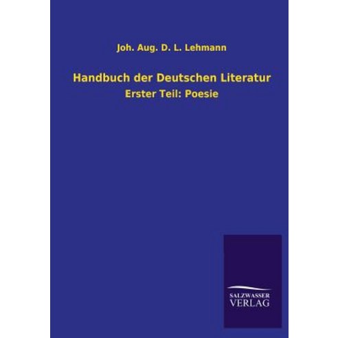 Handbuch Der Deutschen Literatur Paperback, Salzwasser-Verlag Gmbh