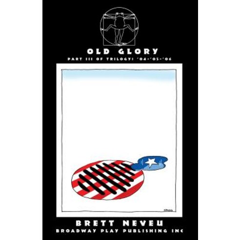Old Glory Paperback, Broadway Play Publishing Inc