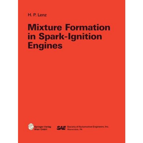 Mixture Formation in Spark-Ignition Engines Paperback, Springer