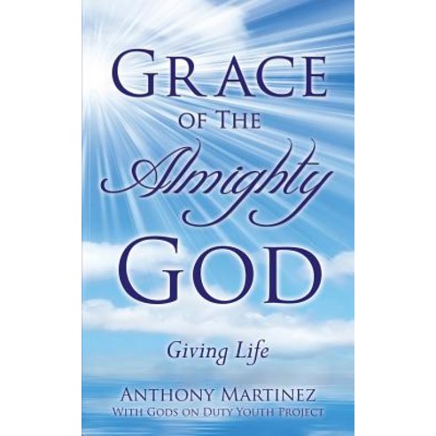 Grace of the Almighty God Paperback, Xulon Press