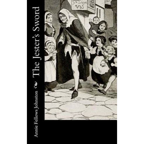 The Jester''s Sword Paperback, Createspace Independent Publishing Platform
