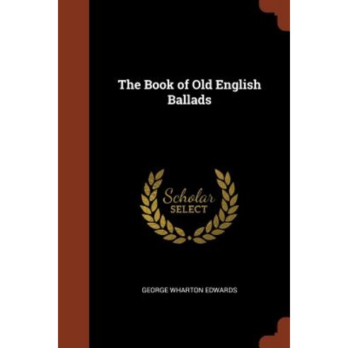 The Book of Old English Ballads Paperback, Pinnacle Press