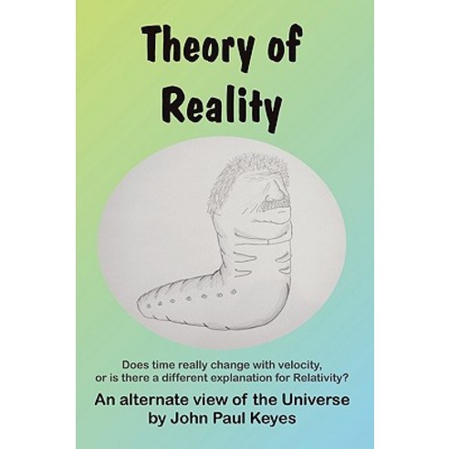 Theory of Reality Paperback, Lulu.com