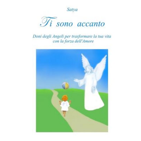 Ti Sono Accanto Paperback, Lulu.com