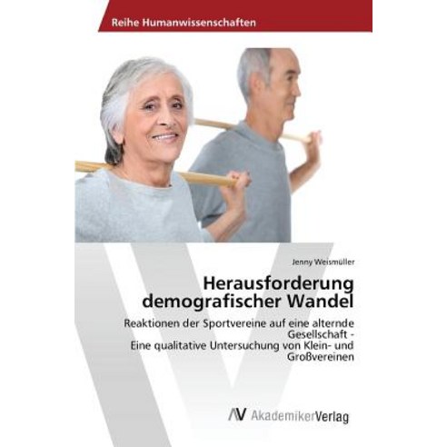 Herausforderung Demografischer Wandel Paperback, AV Akademikerverlag