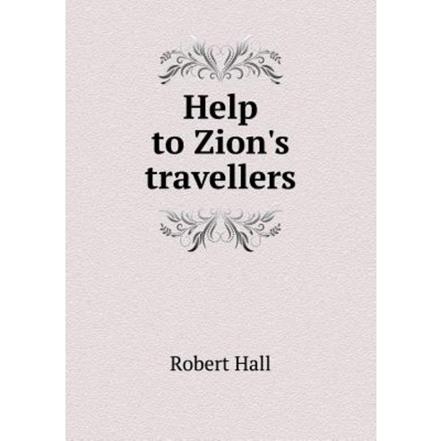 Help to Zion''s Travellers Paperback, Book on Demand Ltd.